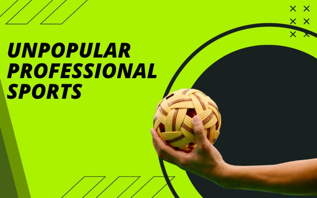 Uncover the Fascinating World of Professional Unpopular Sports
