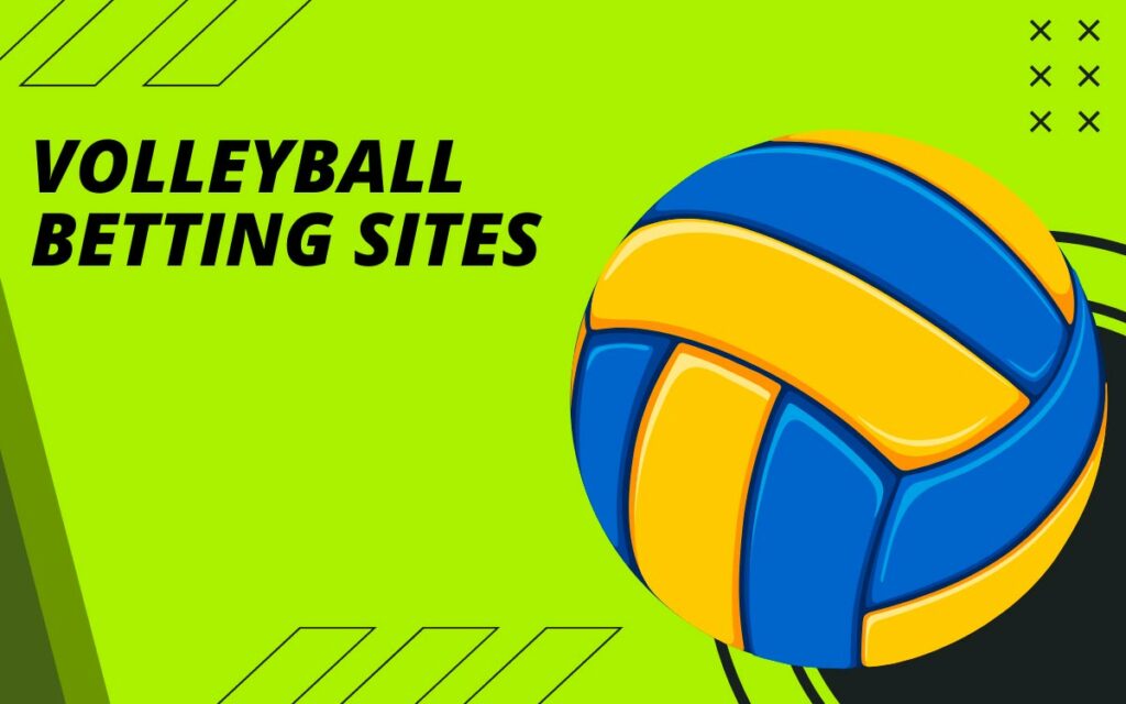 Choosing the best Volleyball betting sites